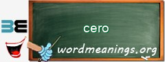 WordMeaning blackboard for cero